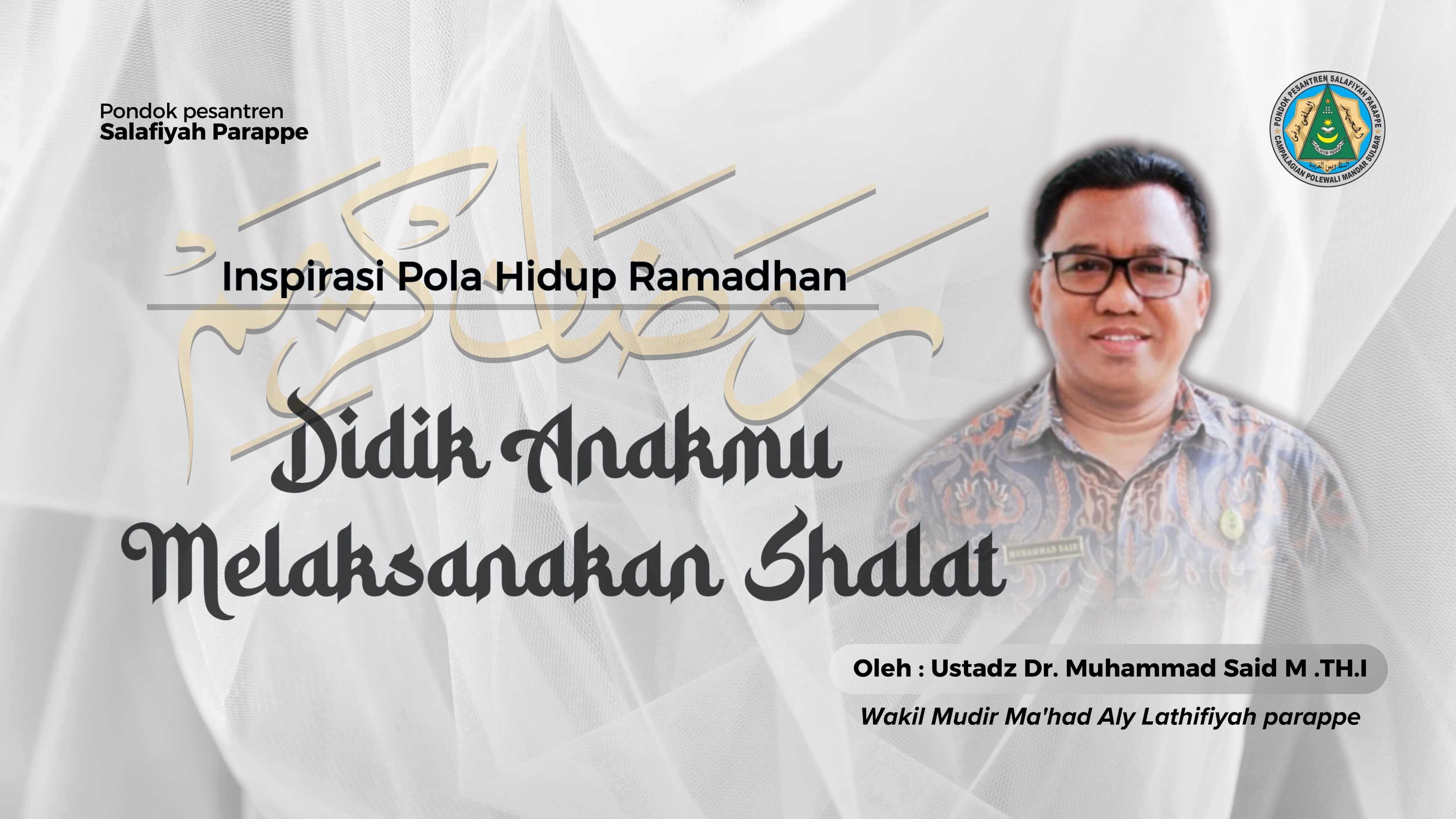 SPIRITUALITAS RAMADHAN: Didik Anakmu Melaksanakan Shalat